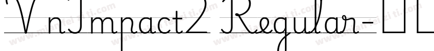 VnImpact2 Regular字体转换